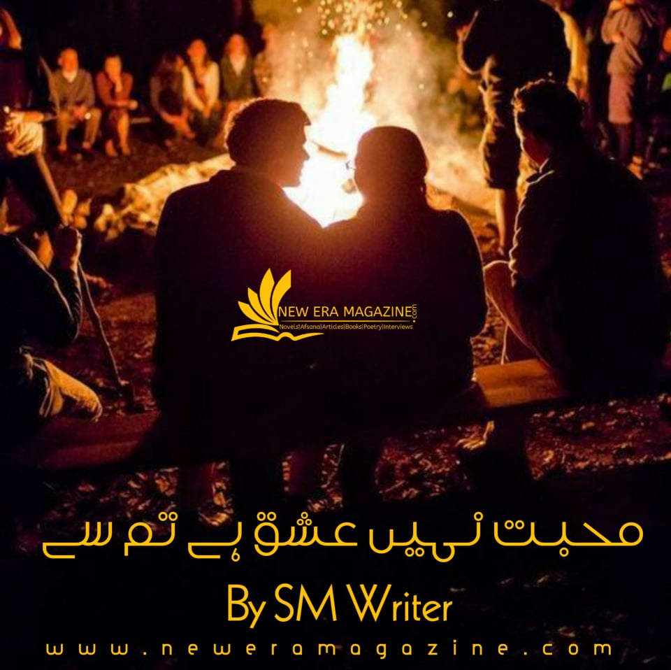 Mohabbat Nahi Ishq Hai Tum Se By S M Writer Complete