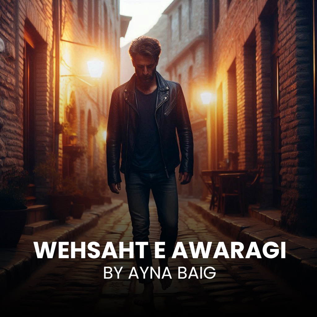 Wehsaht e Awaragi Episode 23 (Last Epsiode) By Ayna Baig